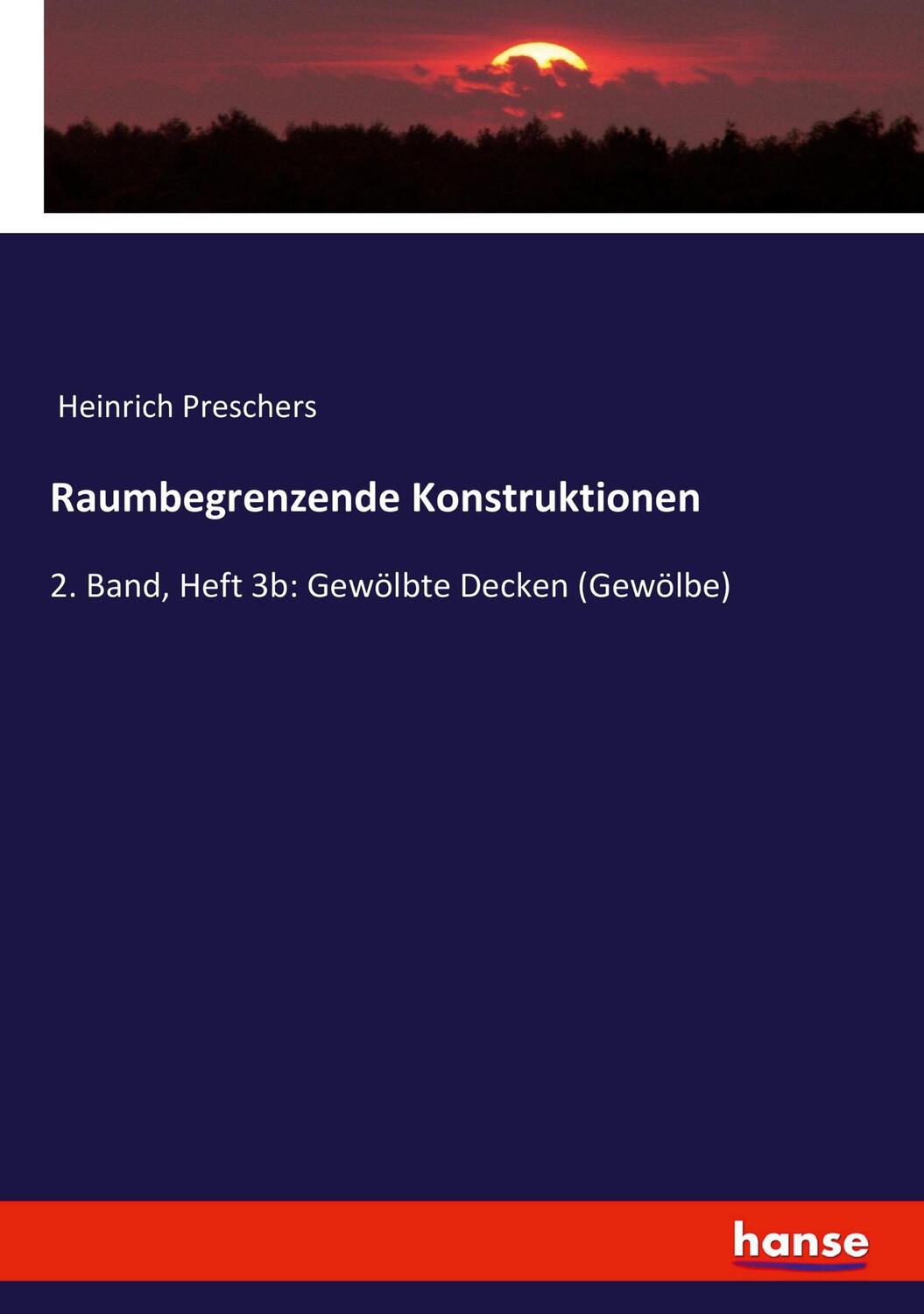 Cover: 9783744663915 | Raumbegrenzende Konstruktionen | Heinrich Preschers | Taschenbuch