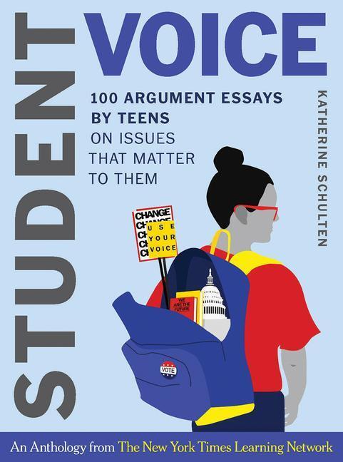 Cover: 9780393714302 | Student Voice: 100 Argument Essays by Teens on Issues That Matter...