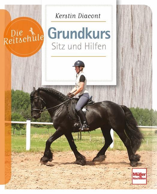 Cover: 9783275021475 | Grundkurs Sitz und Hilfen | Kerstin Diacont | Taschenbuch | Deutsch