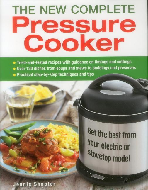 Cover: 9780754832881 | The New Complete Pressure Cooker | Jennie Shapter | Buch | Gebunden