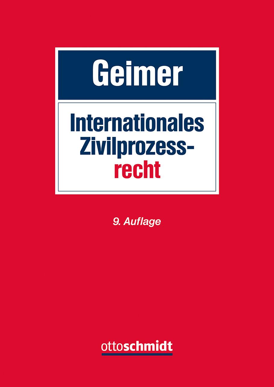 Cover: 9783504471156 | Internationales Zivilprozessrecht | Reinhold Geimer | Buch | 1810 S.