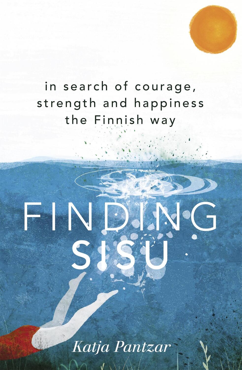 Cover: 9781473669932 | Finding Sisu | Katja Pantzar | Taschenbuch | VIII | Englisch | 2019