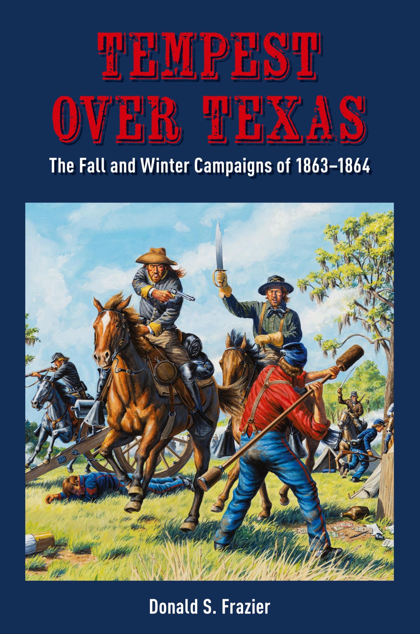 Cover: 9781649670182 | Tempest Over Texas | The Fall and Winter Campaigns, 1863-1864 | Buch