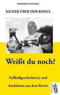 Cover: 9783945608289 | Kicker über der Kohle | Friedhelm Wessel | Buch | 88 S. | Deutsch