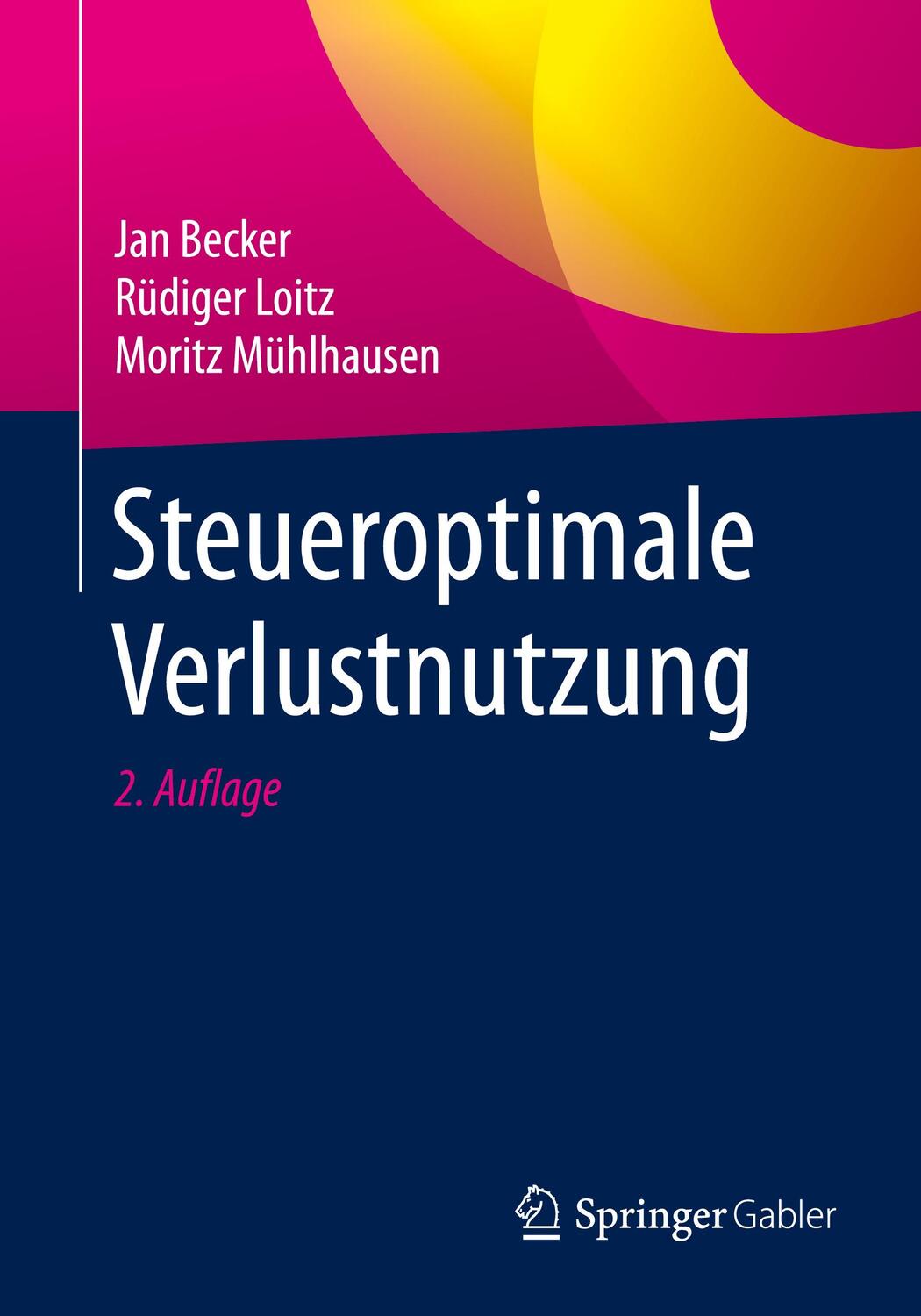 Cover: 9783658231927 | Steueroptimale Verlustnutzung | Jan Becker (u. a.) | Taschenbuch