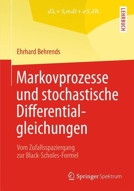 Cover: 9783658009878 | Markovprozesse und stochastische Differentialgleichungen | Behrends