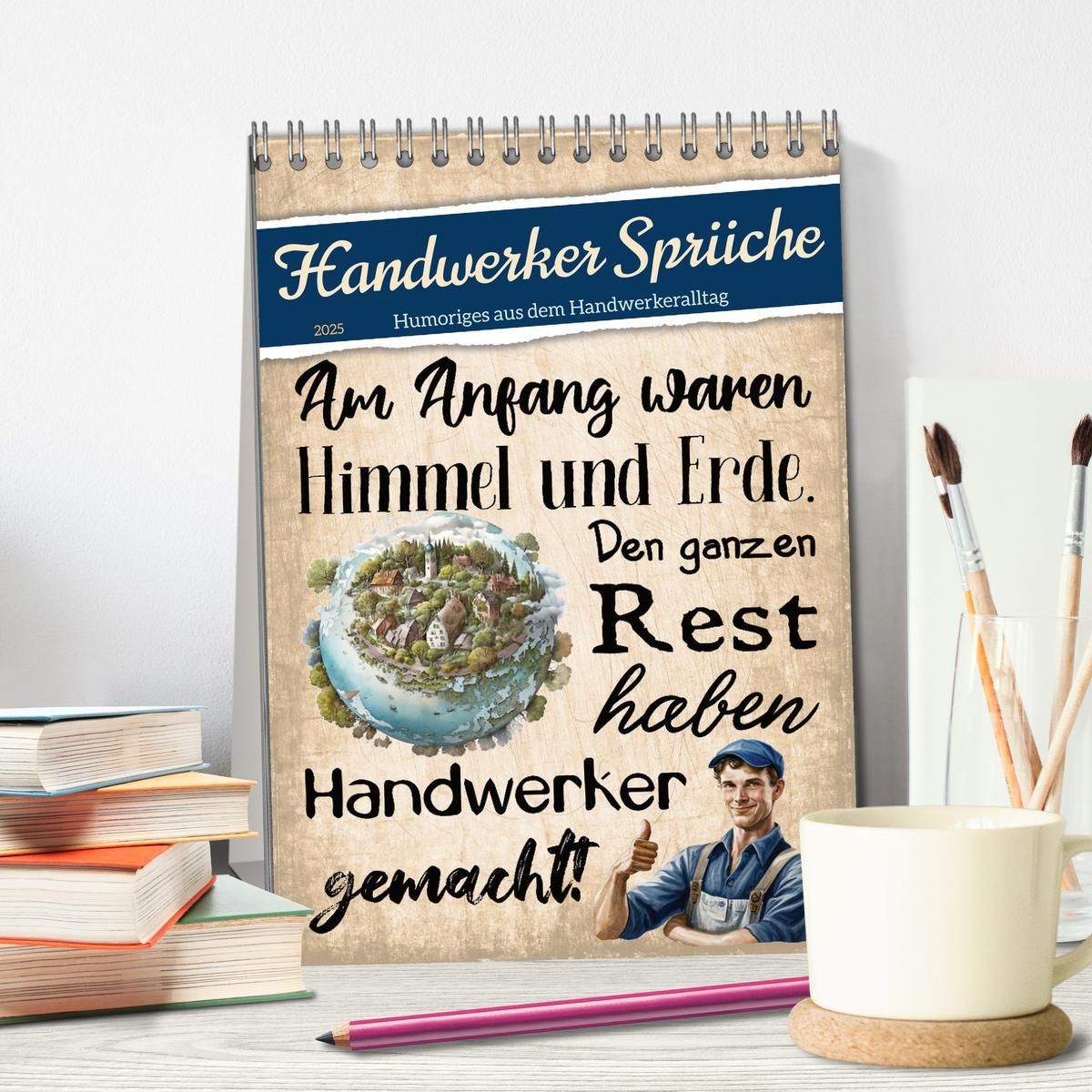 Bild: 9783435873173 | Handwerker Sprüche (Tischkalender 2025 DIN A5 hoch), CALVENDO...