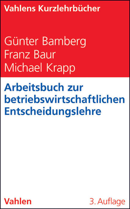 Cover: 9783800645237 | Arbeitsbuch zur betriebswirtschaftlichen Entscheidungslehre | Buch