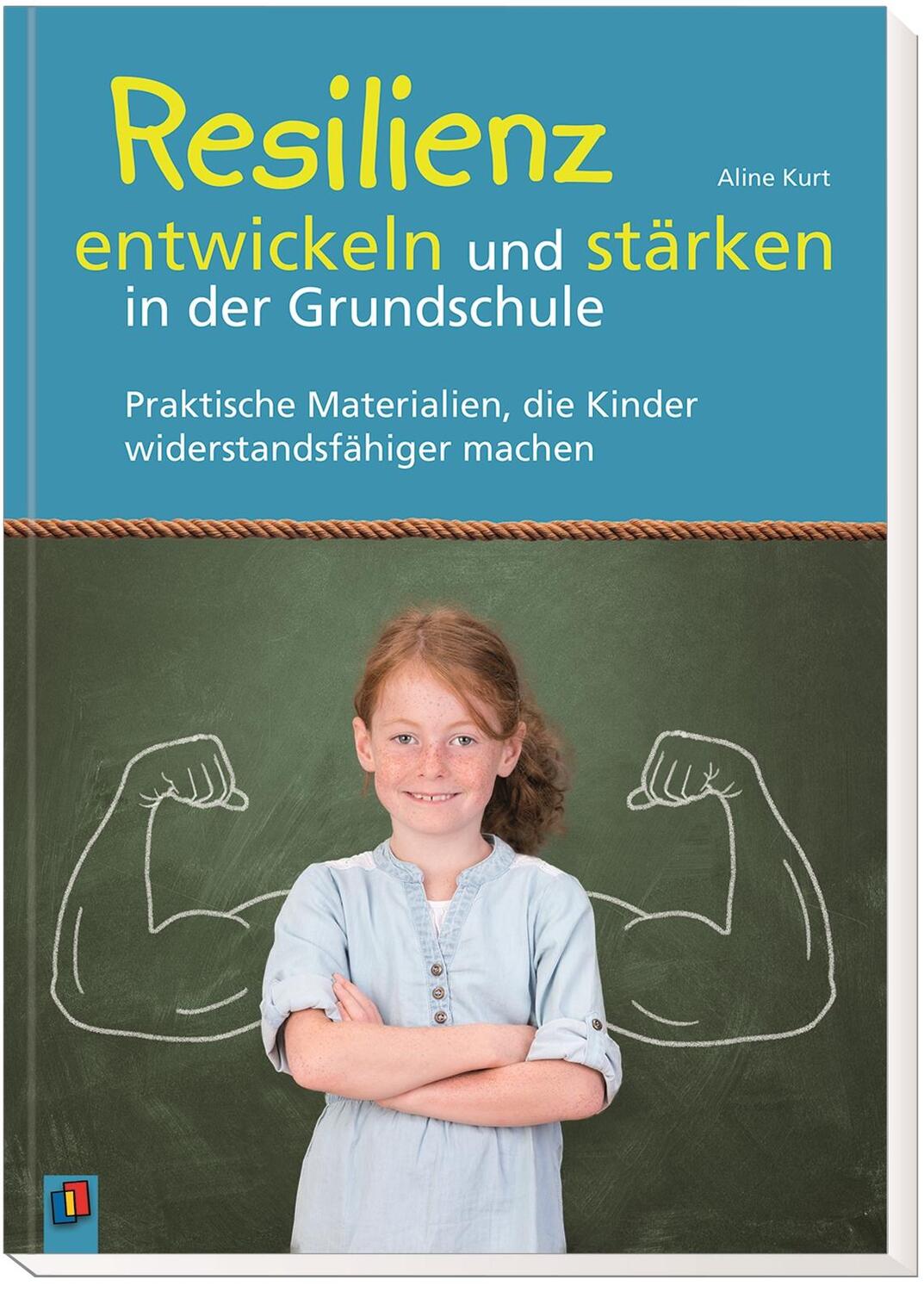 Bild: 9783834635815 | Resilienz entwickeln und stärken in der Grundschule | Aline Kurt