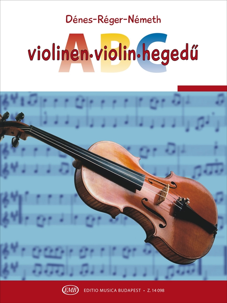 Cover: 9790080140987 | Violin-ABC | Laszlo Denes_Rudolf Nemeth_Judit Szaszne Reger | Buch