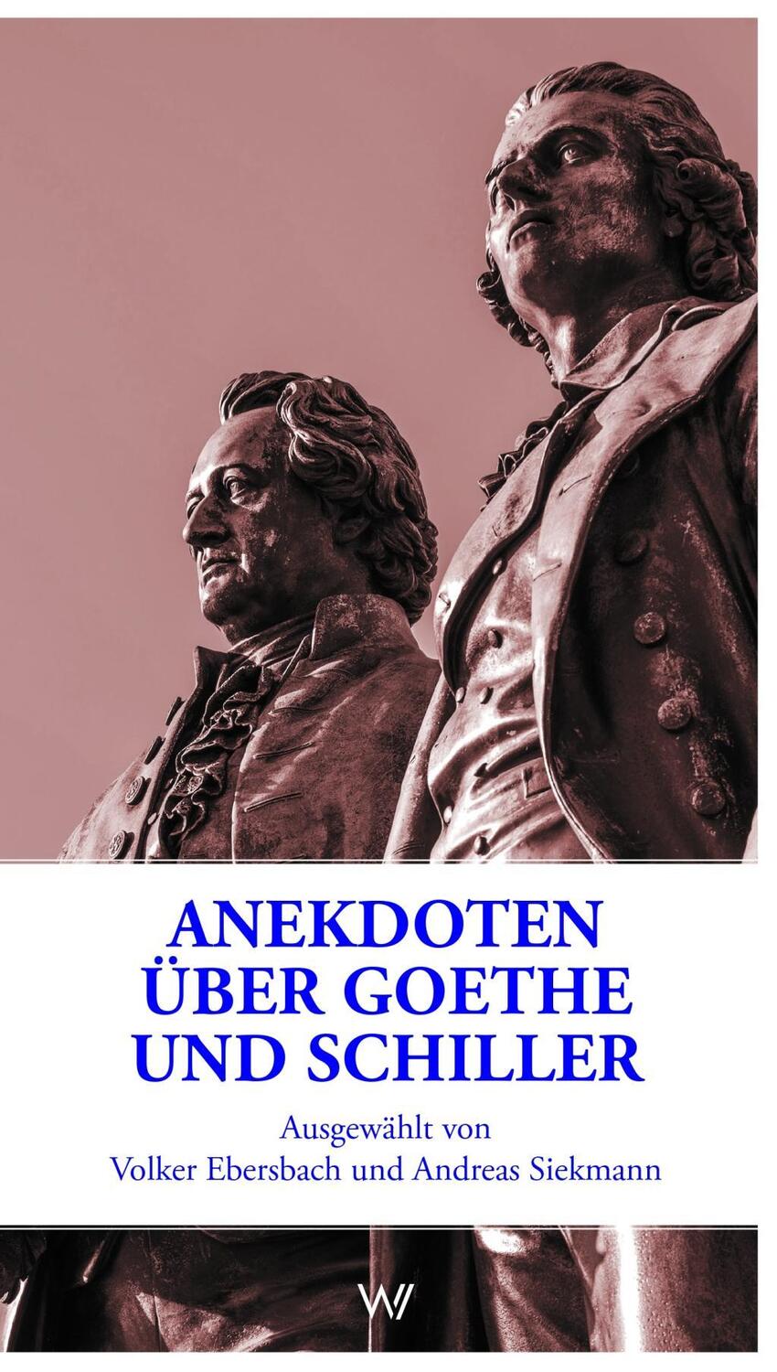 Cover: 9783865396884 | Anekdoten über Goethe und Schiller | Taschenbuch | Paperback | Deutsch