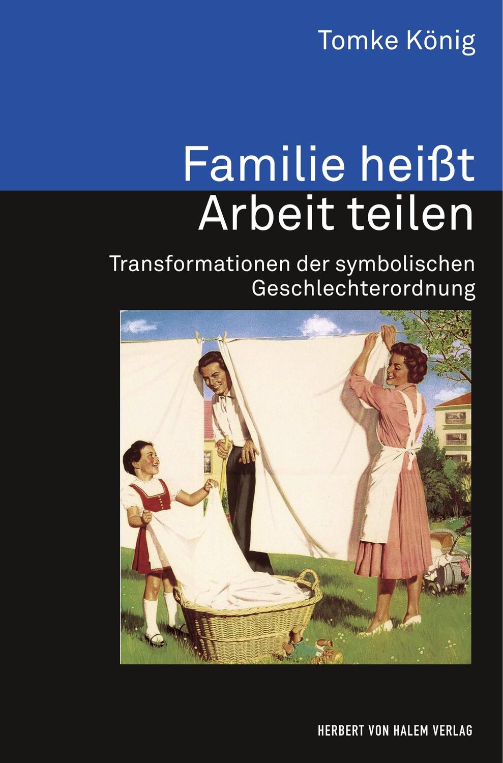 Cover: 9783744504881 | Familie heißt Arbeit teilen. Transformationen der symbolischen...