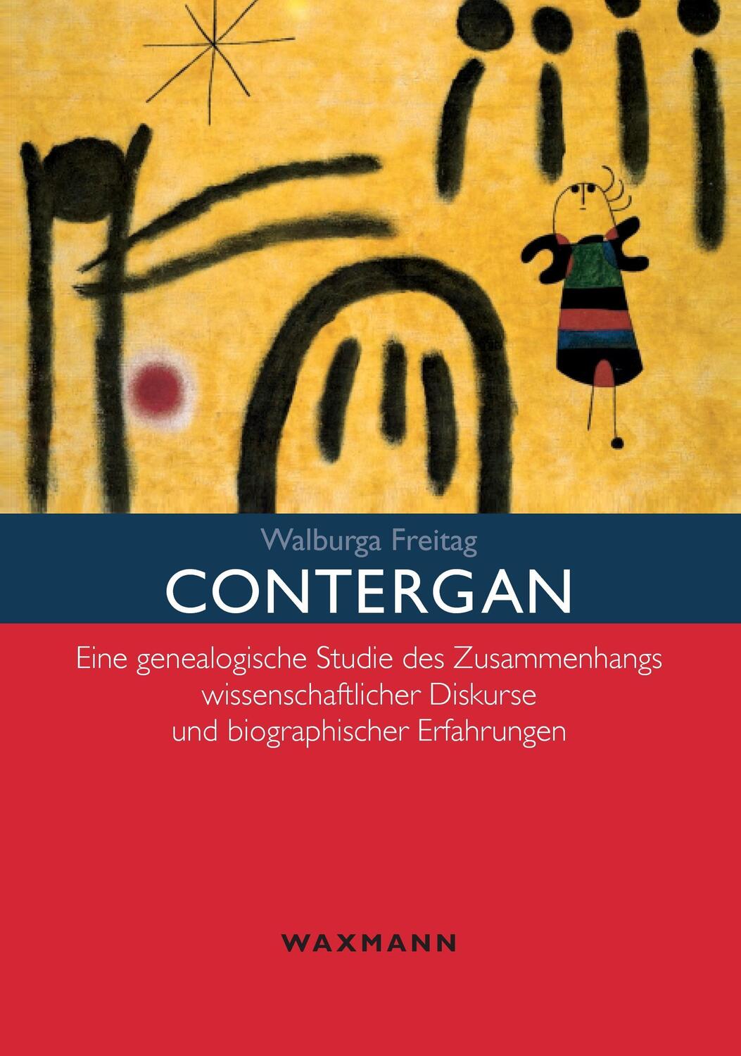 Cover: 9783830915034 | Contergan | Walburga Freitag | Taschenbuch | Paperback | 456 S. | 2015
