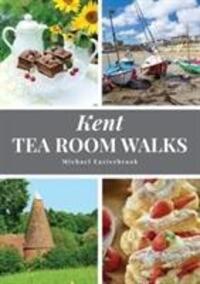 Cover: 9781846743696 | Kent Tea Room Walks | Michael Easterbrook | Taschenbuch | Englisch