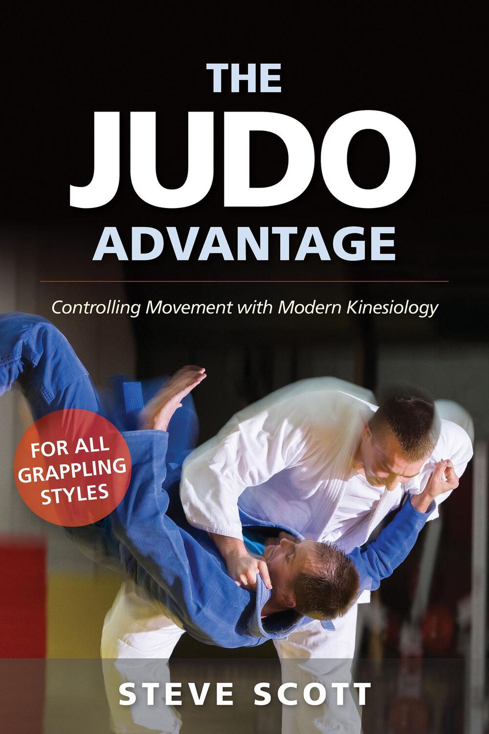Cover: 9781594396281 | The Judo Advantage: Controlling Movement with Modern Kinesiology....