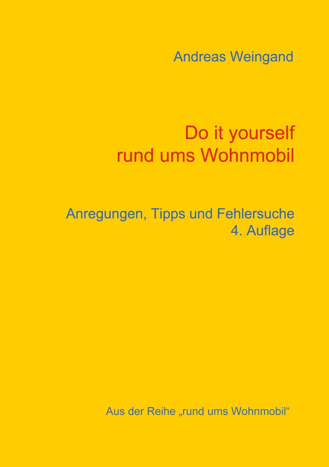 Cover: 9783734774195 | Do it yourself rund ums Wohnmobil | Anregungen, Tipps und Fehlersuche