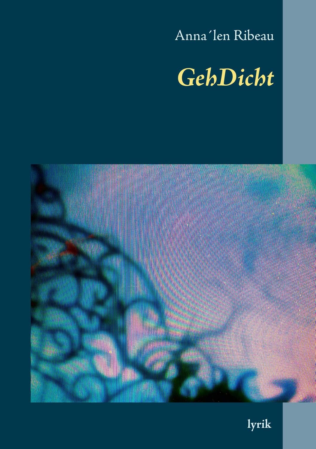 Cover: 9783842325289 | GehDicht | Anna´len Ribeau | Taschenbuch | Paperback | 24 S. | Deutsch