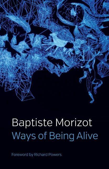 Cover: 9781509547210 | Ways of Being Alive | Baptiste Morizot | Taschenbuch | 290 S. | 2022