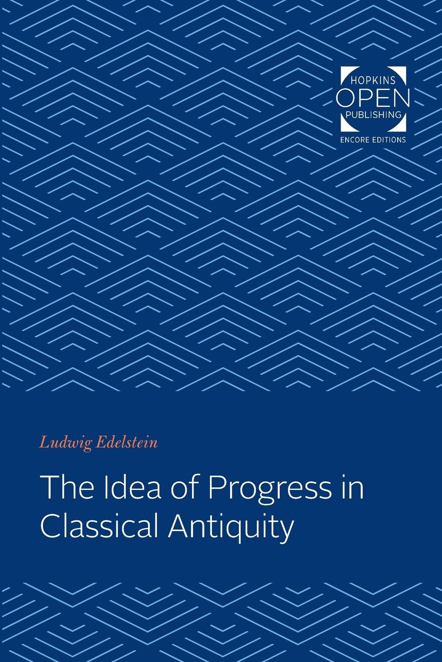 Cover: 9781421435572 | The Idea of Progress in Classical Antiquity | Ludwig Edelstein | Buch