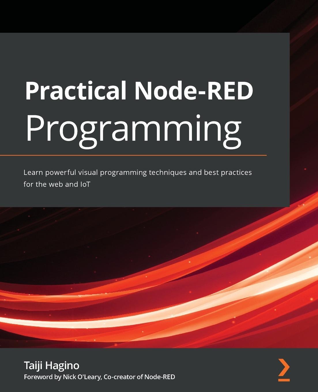 Cover: 9781800201590 | Practical Node-RED Programming | Taiji Hagino | Taschenbuch | Englisch