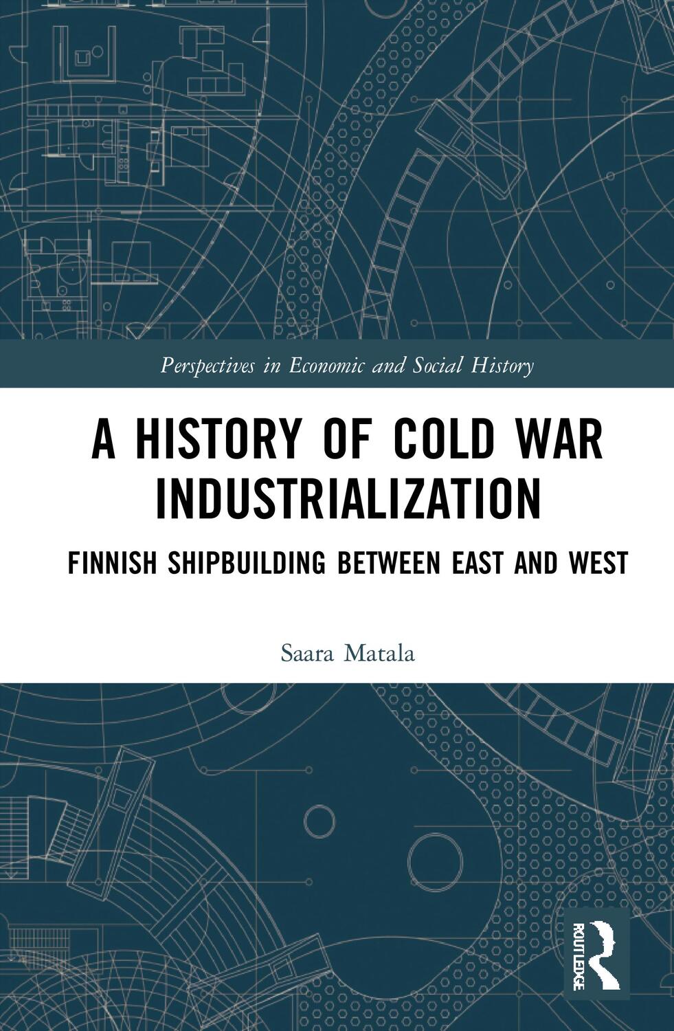 Cover: 9781032033341 | A History of Cold War Industrialisation | Saara Matala | Taschenbuch