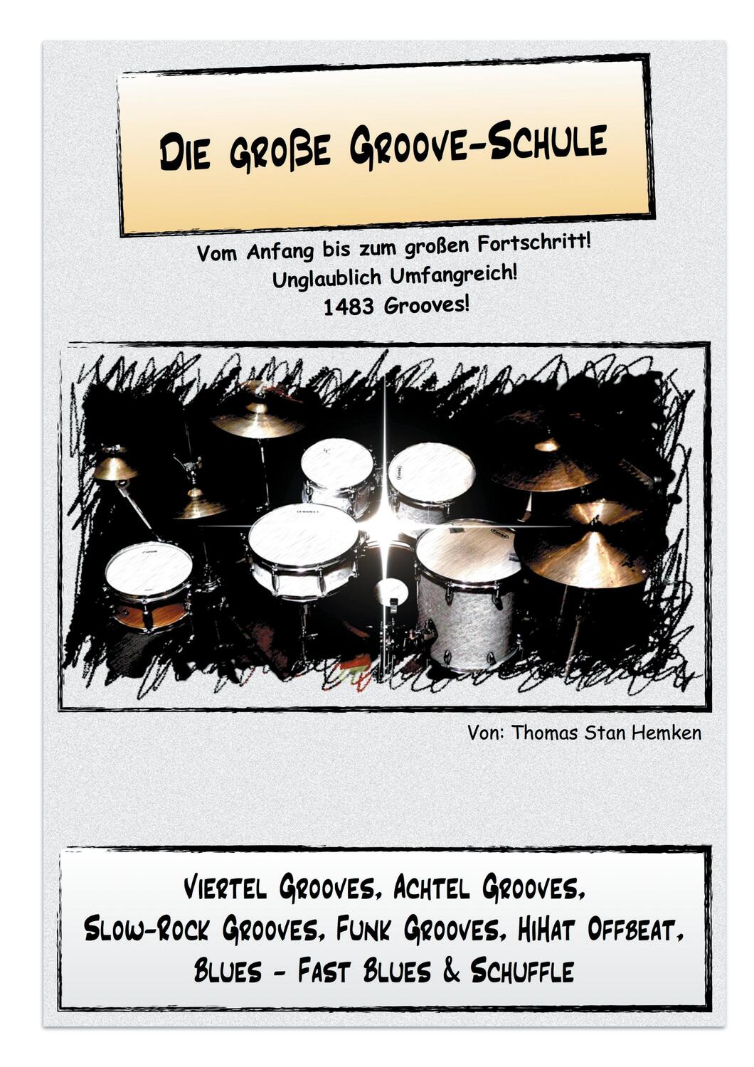 Cover: 9783738659832 | Die große Groove-Schule | Thomas Stan Hemken | Taschenbuch | Paperback