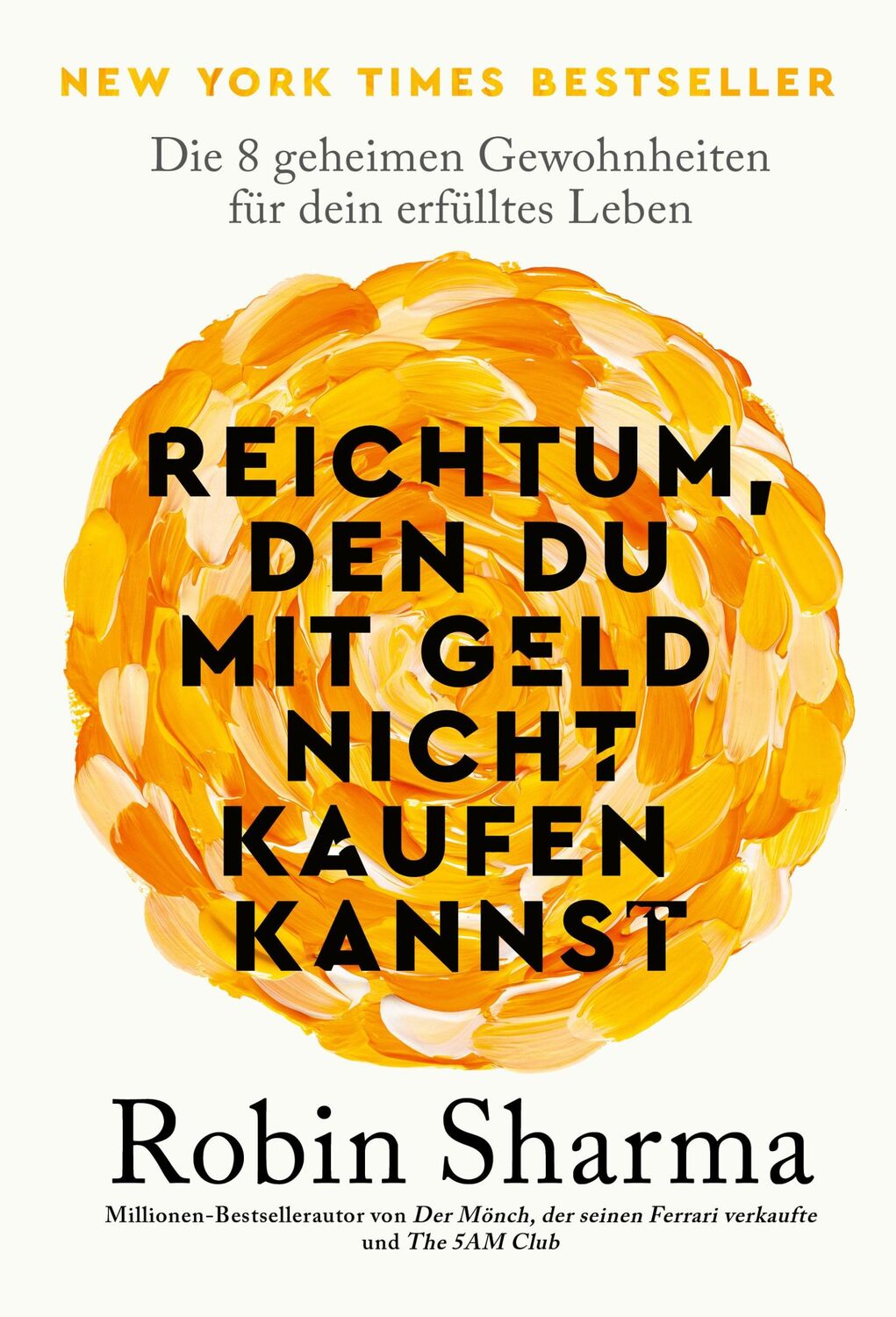 Cover: 9783959727846 | Reichtum, den du mit Geld nicht kaufen kannst | Robin Sharma | Buch