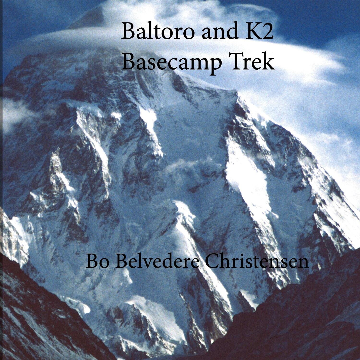 Cover: 9788743033257 | Baltoro and K2 Basecamp Trek | Via Gondogora La | Christensen | Buch