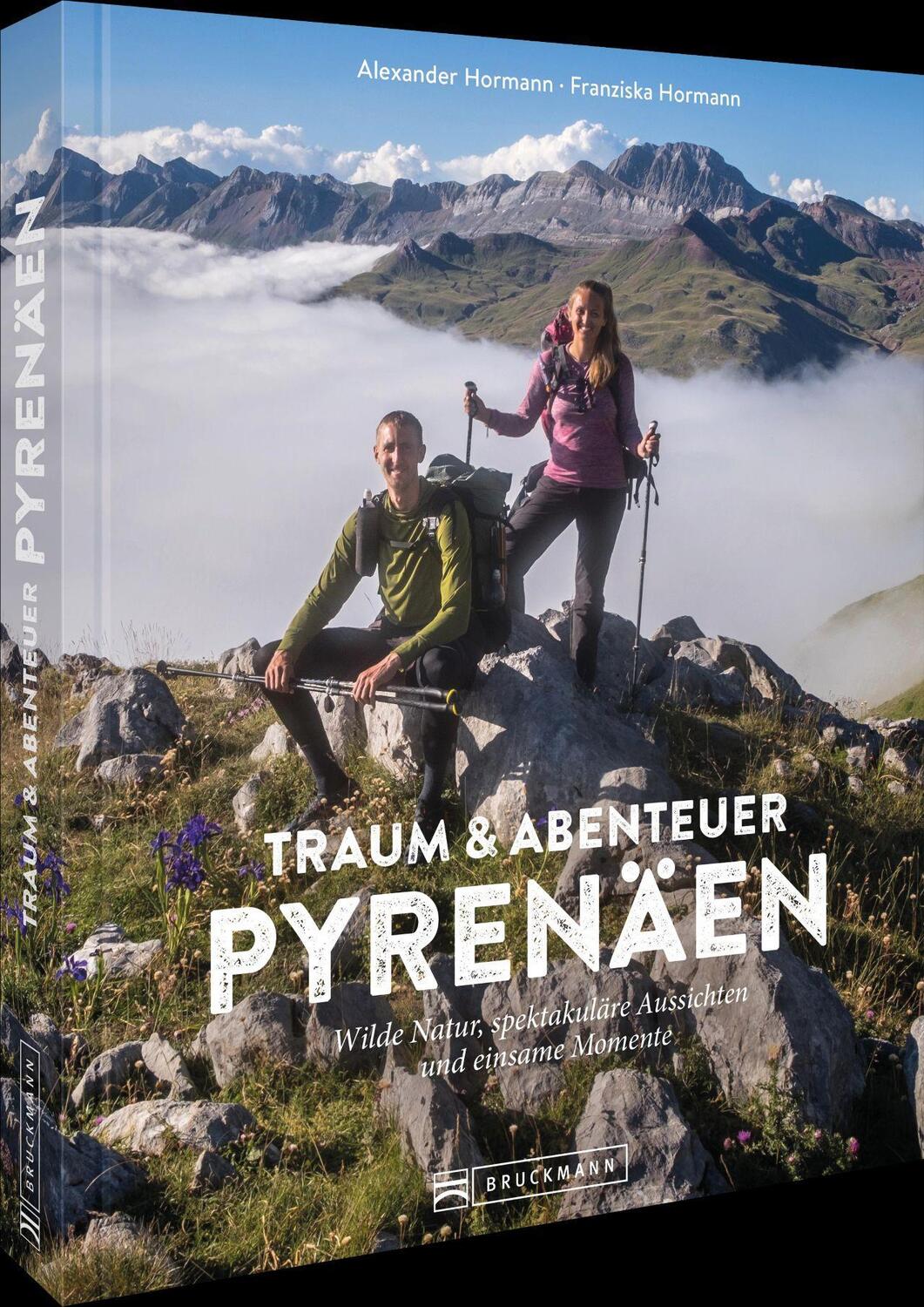Cover: 9783734322457 | Traum und Abenteuer Pyrenäen | Alexander Hormann (u. a.) | Buch | 2022
