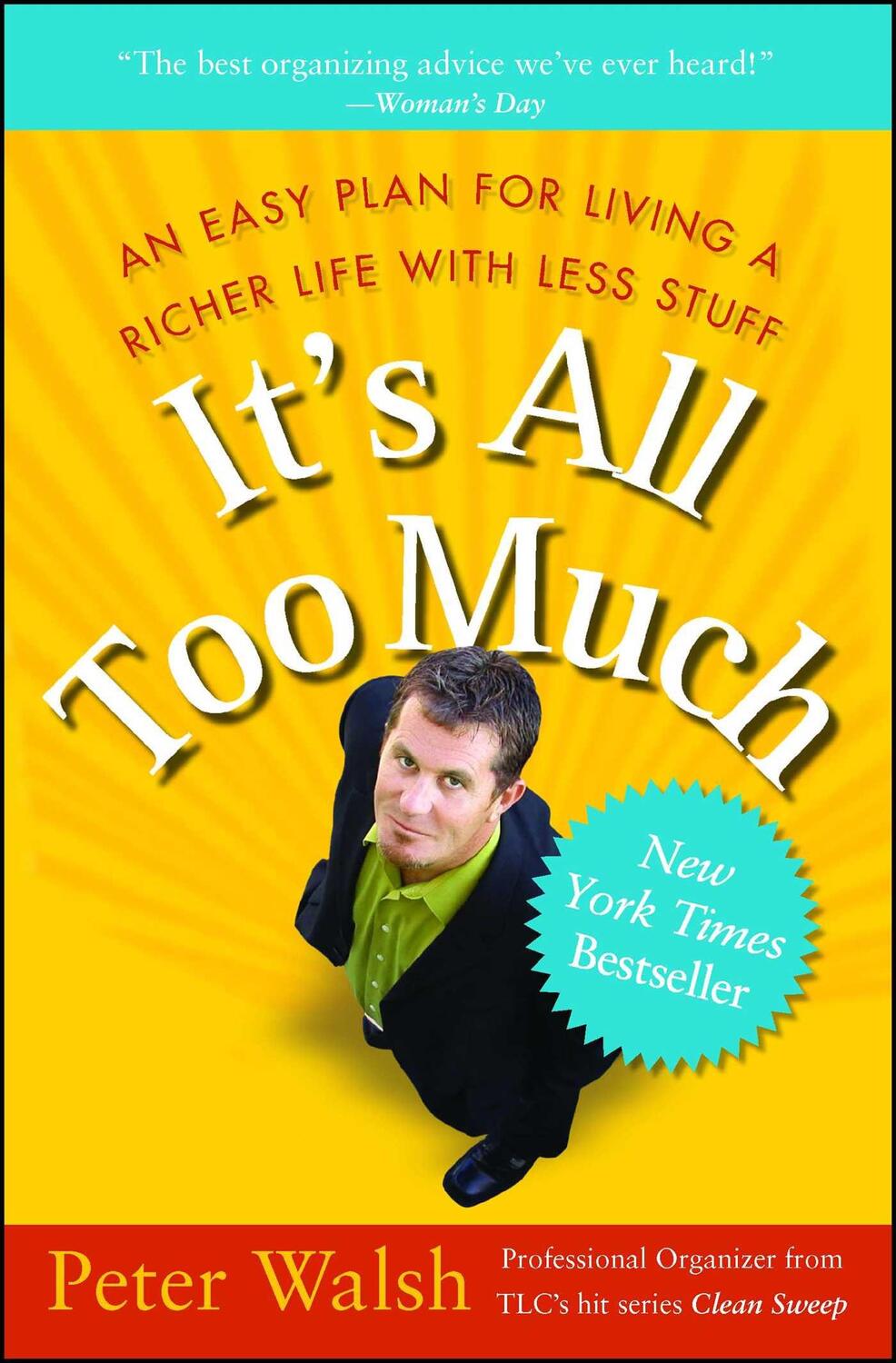 Cover: 9780743292658 | It's All Too Much: An Easy Plan for Living a Richer Life with Less...