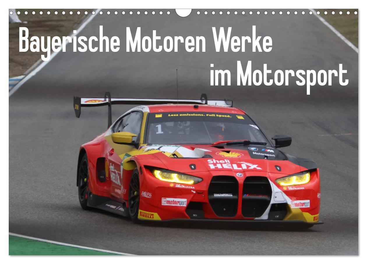 Cover: 9783435839544 | Bayerische Motoren Werke im Motorsport (Wandkalender 2025 DIN A3...