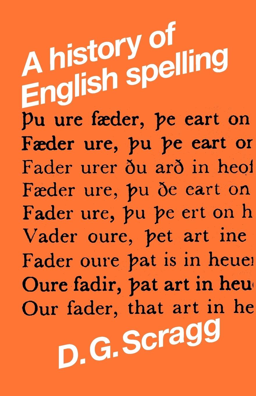 Cover: 9780719006395 | A history of English spelling | D. G. Scragg | Taschenbuch | Englisch