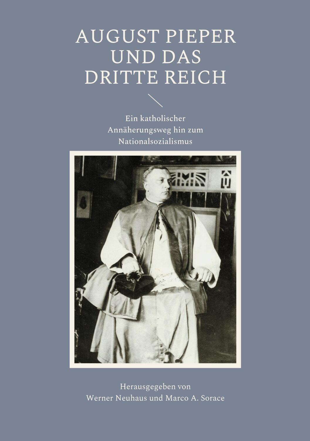 Cover: 9783754347089 | August Pieper und das Dritte Reich | Werner Neuhaus (u. a.) | Buch