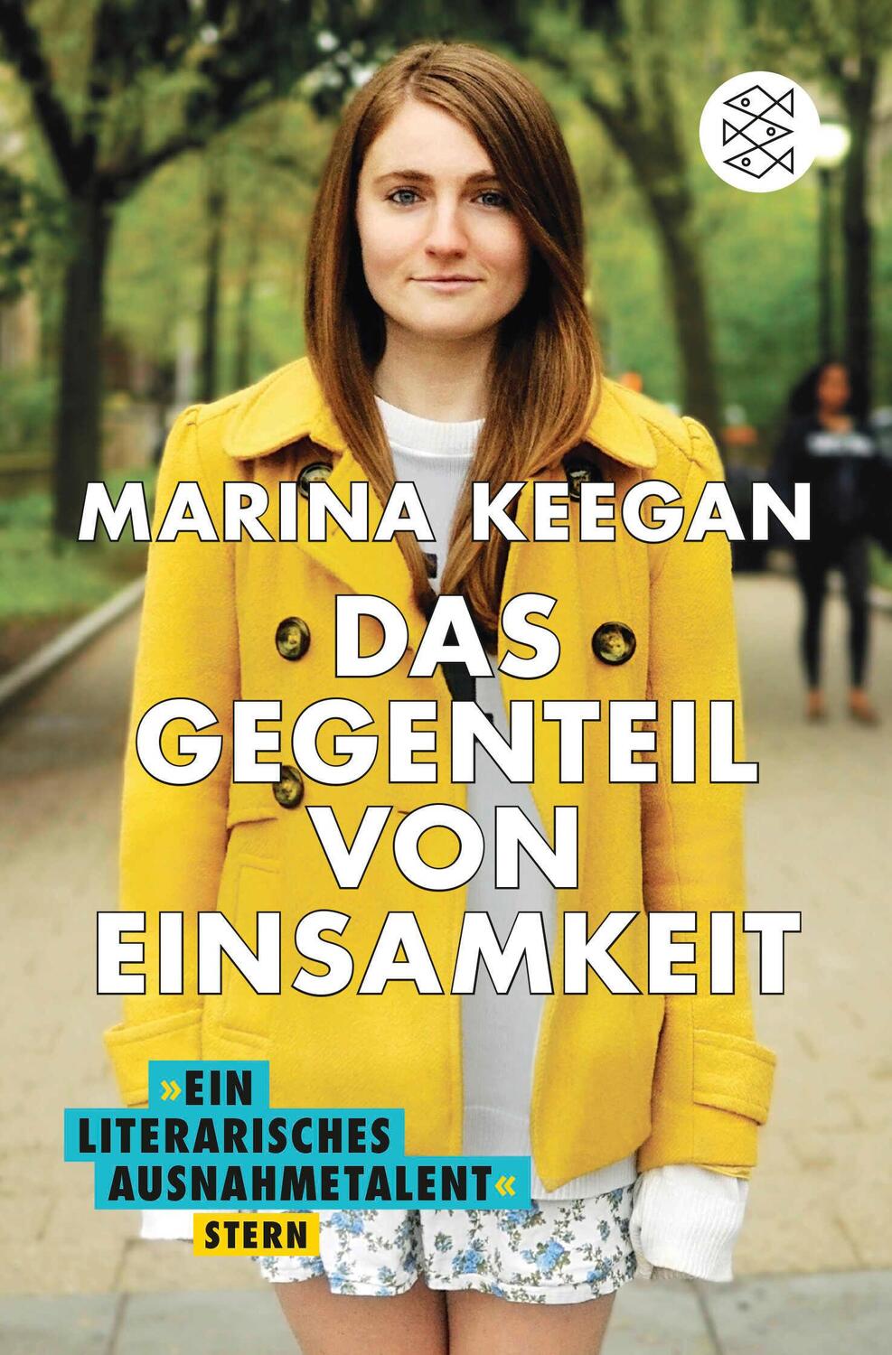 Cover: 9783596032426 | Das Gegenteil von Einsamkeit | Marina Keegan | Taschenbuch | 288 S.