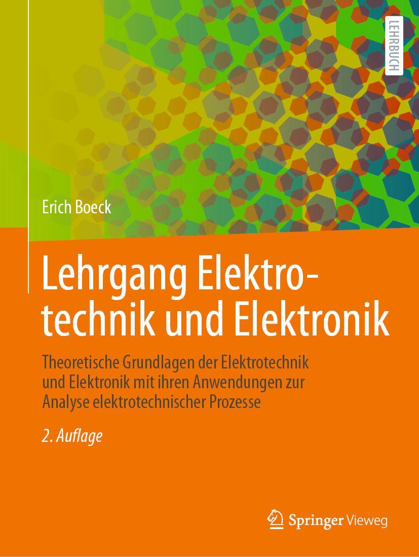 Cover: 9783658369545 | Lehrgang Elektrotechnik und Elektronik | - Ing. Erich Boeck | Buch