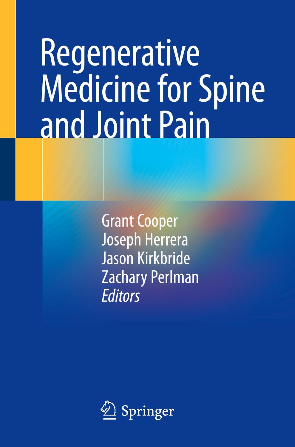 Cover: 9783030427733 | Regenerative Medicine for Spine and Joint Pain | Grant Cooper (u. a.)