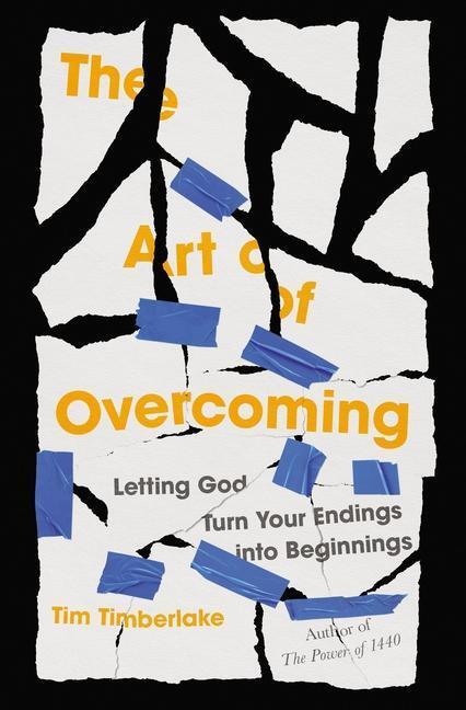 Cover: 9780785238959 | The Art of Overcoming | Letting God Turn Your Endings into Beginnings