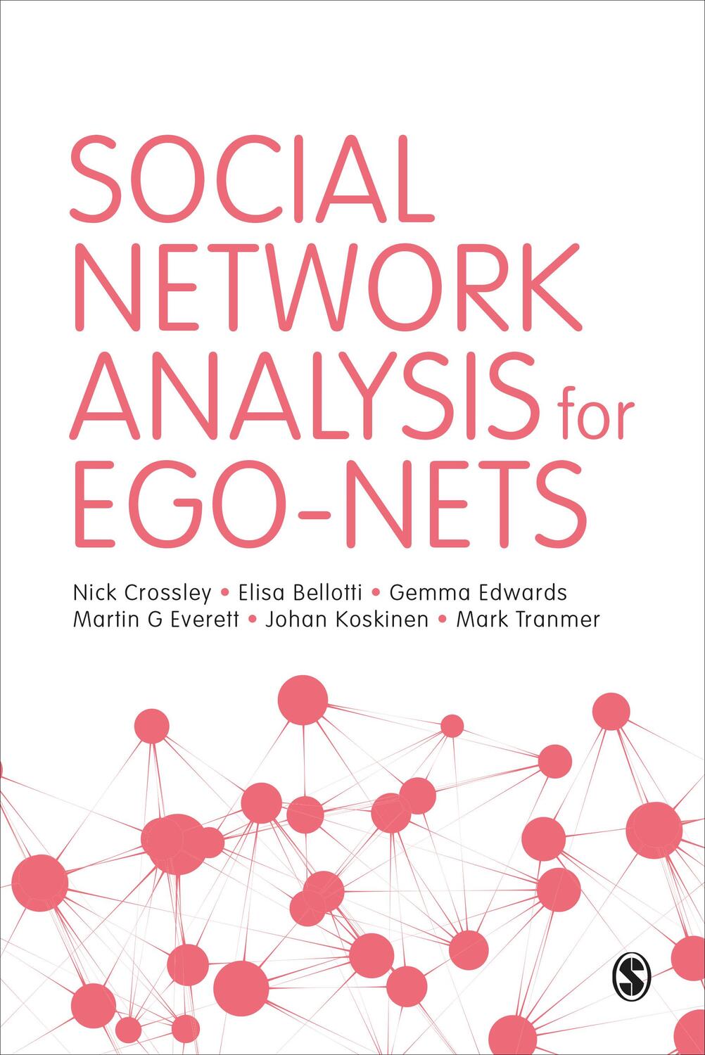 Cover: 9781446267776 | Social Network Analysis for Ego-Nets | Elisa Bellotti (u. a.) | Buch