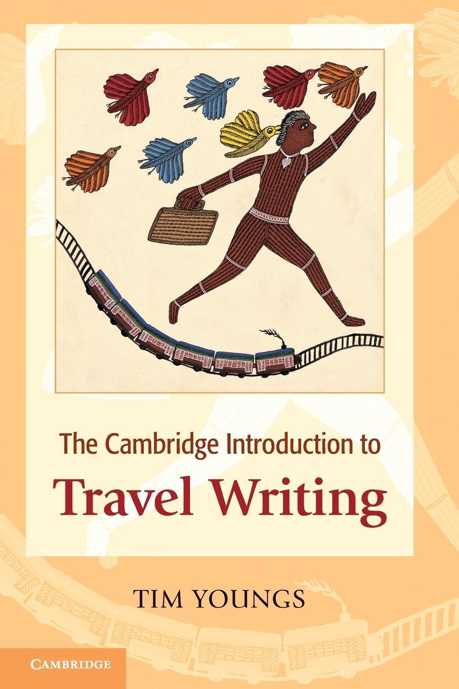 Cover: 9780521697392 | The Cambridge Introduction to Travel Writing | Tim Youngs | Buch
