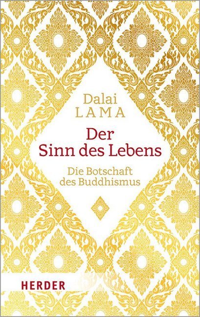 Cover: 9783451032219 | Der Sinn des Lebens | Die Botschaft des Buddhismus | Dalai Lama XIV.