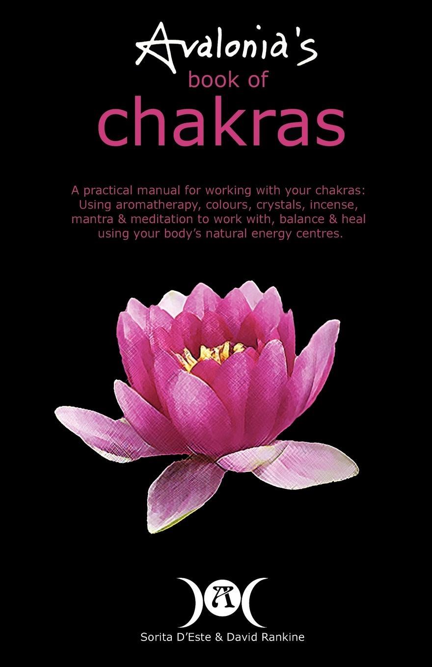 Cover: 9781905297085 | Avalonia's Book of Chakras | Sorita D'Este (u. a.) | Taschenbuch