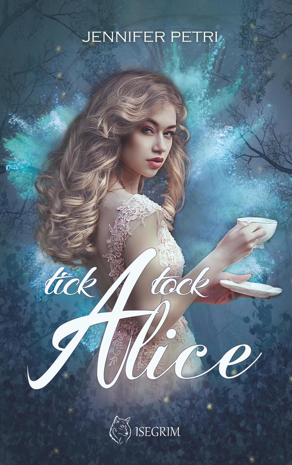 Cover: 9783954529605 | Tick Tock Alice | Jennifer Petri | Taschenbuch | Paperback | Deutsch