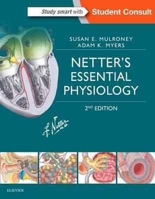 Cover: 9780323358194 | Netter's Essential Physiology | With STUDENT CONSULT Online Access