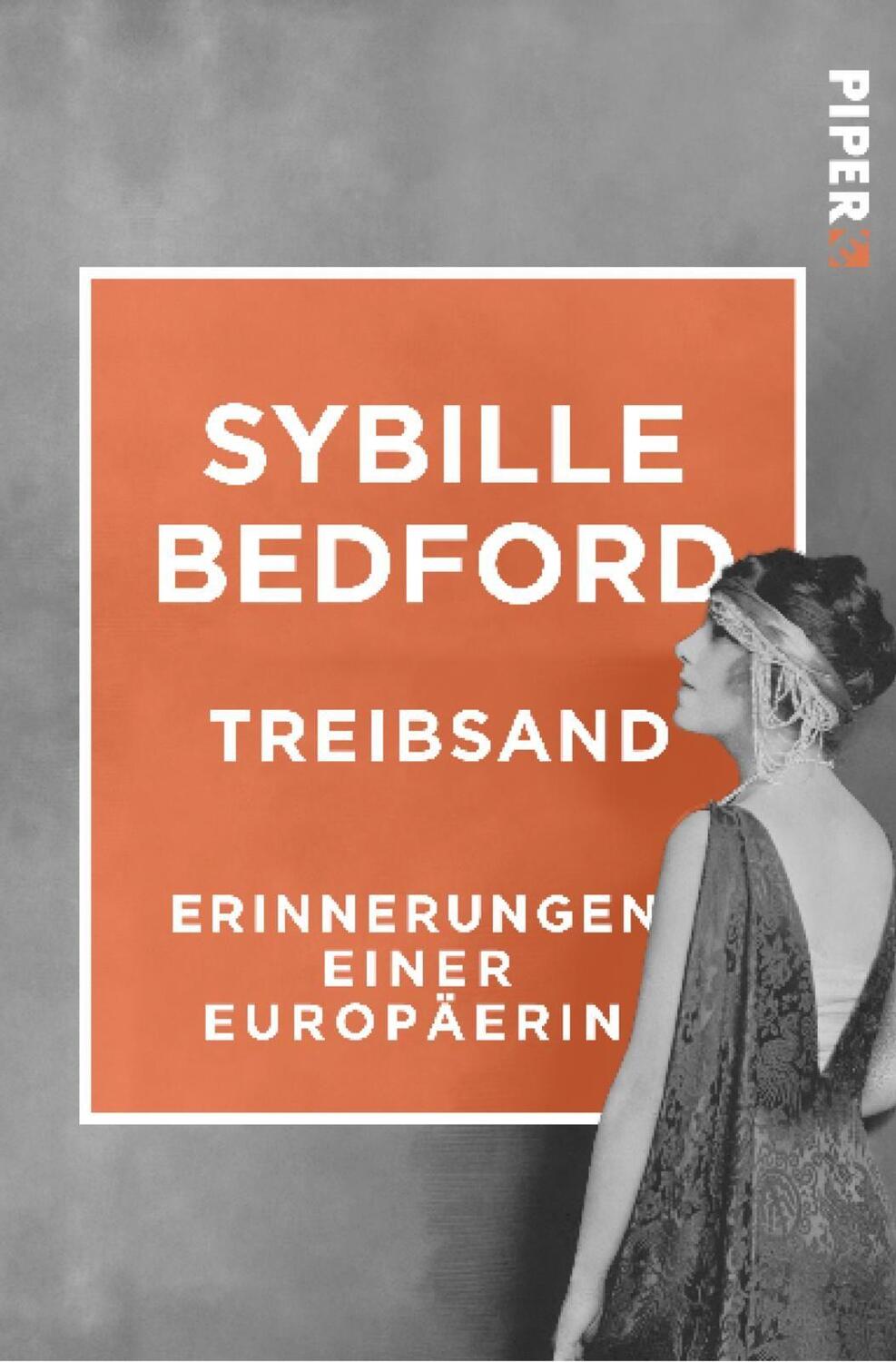 Cover: 9783492550574 | Treibsand | Erinnerungen einer Europäerin | Sybille Bedford | Buch