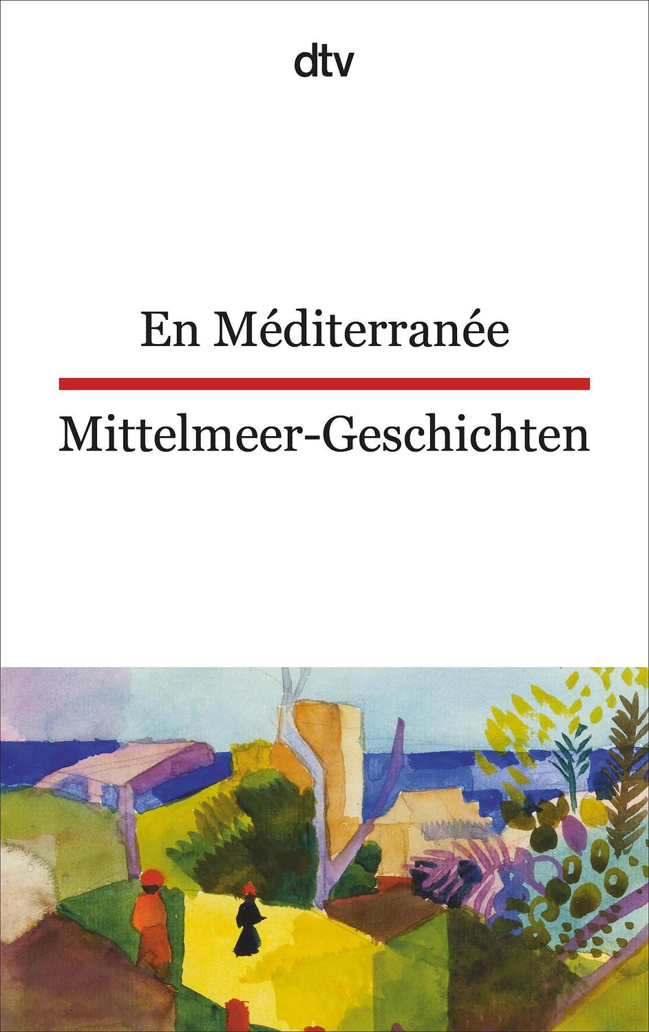 Cover: 9783423094863 | En Méditerranée Mittelmeer-Geschichten | Martine Passelaigue | Buch