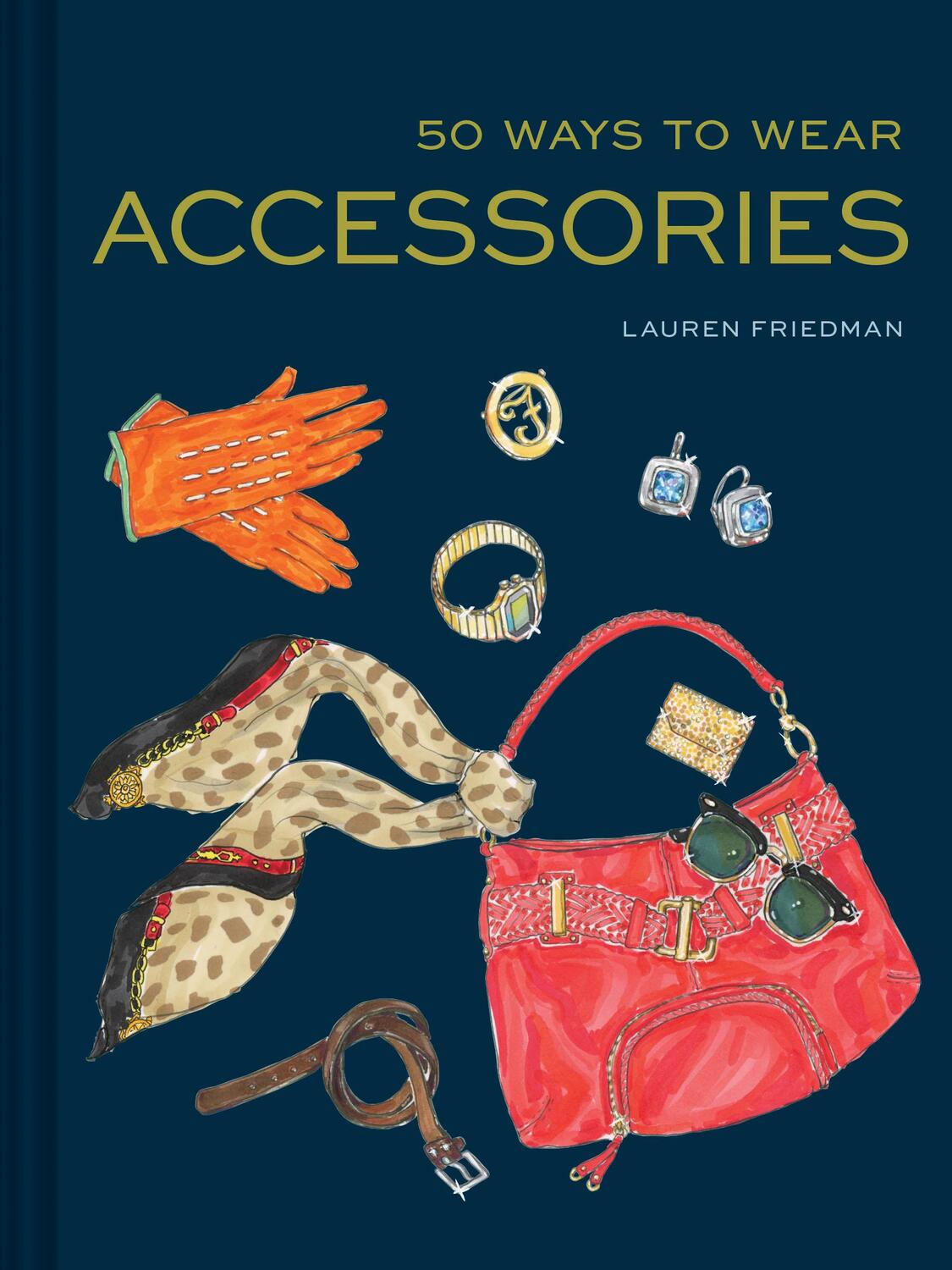 Cover: 9781452166483 | 50 Ways to Wear Accessories: (Fashion Books, Hair Accessories Book,...