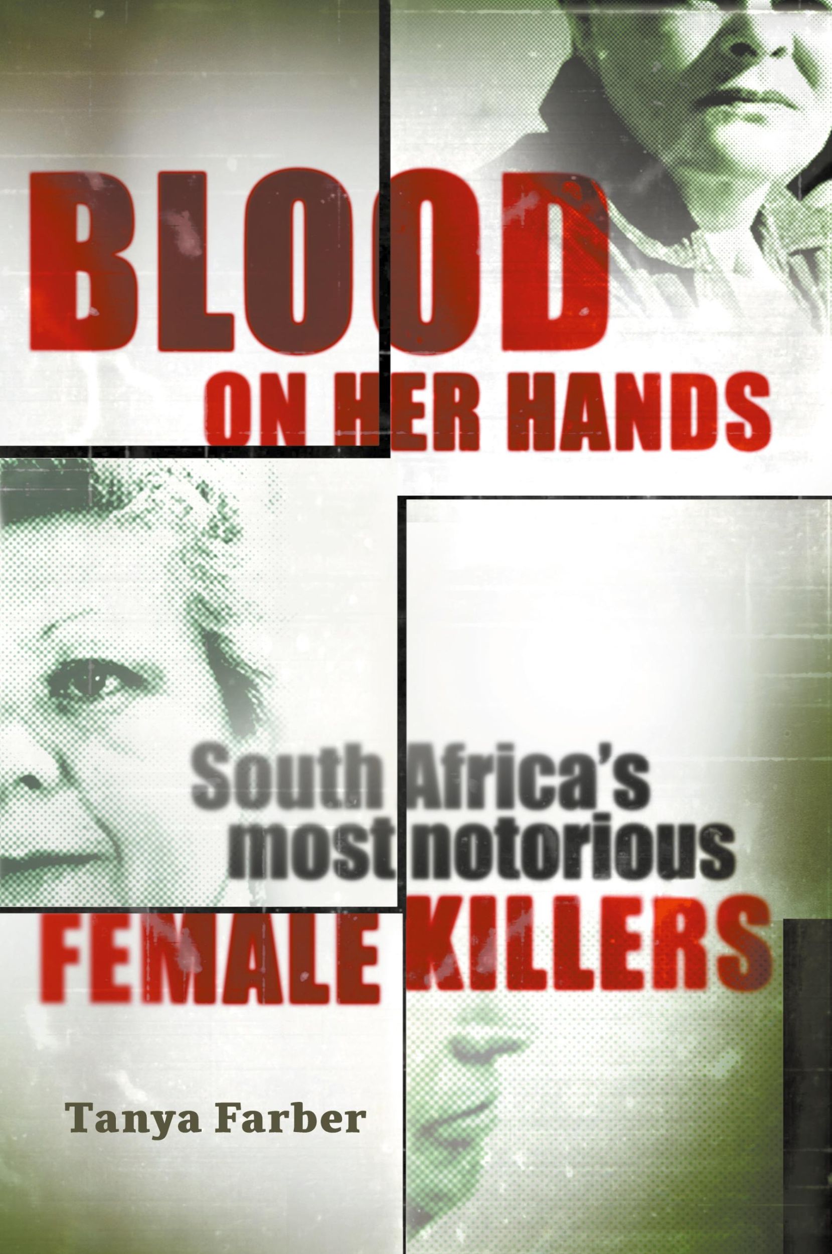 Cover: 9781868429264 | BLOOD ON HER HANDS | South Africa's most notorius female killers