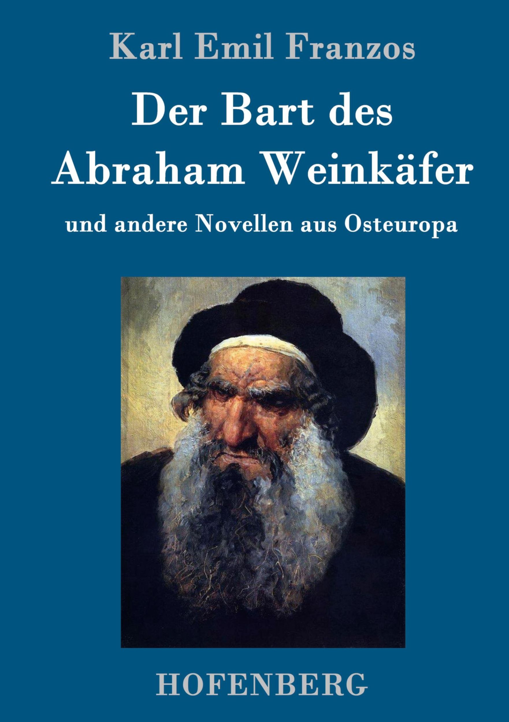 Cover: 9783861999157 | Der Bart des Abraham Weinkäfer | und andere Novellen aus Osteuropa