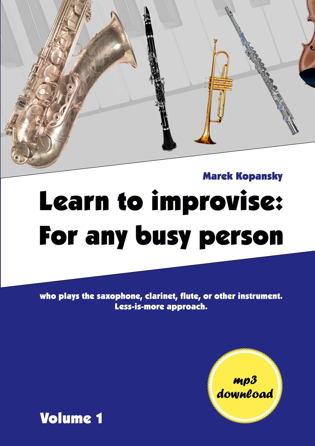 Cover: 9783754334836 | Learn to improvise: For any busy person who plays the saxophone,...