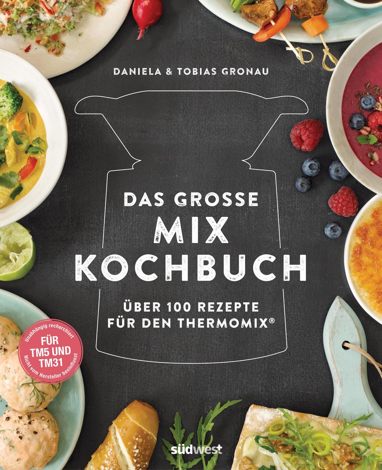 Cover: 9783517096445 | Das große Mix-Kochbuch | Daniela Gronau-Ratzeck (u. a.) | Buch | 2017